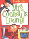 my weird school #7: mrs. cooney is loony!
