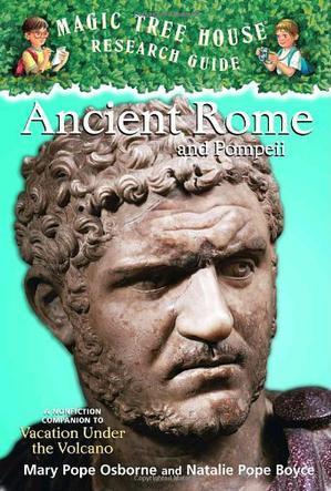magic tree house fact tracker: ancient rome and pompeii
