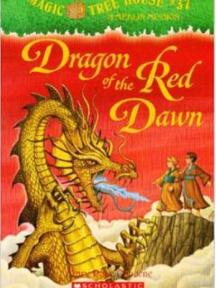 magic tree house #37: dragon of the red dawn